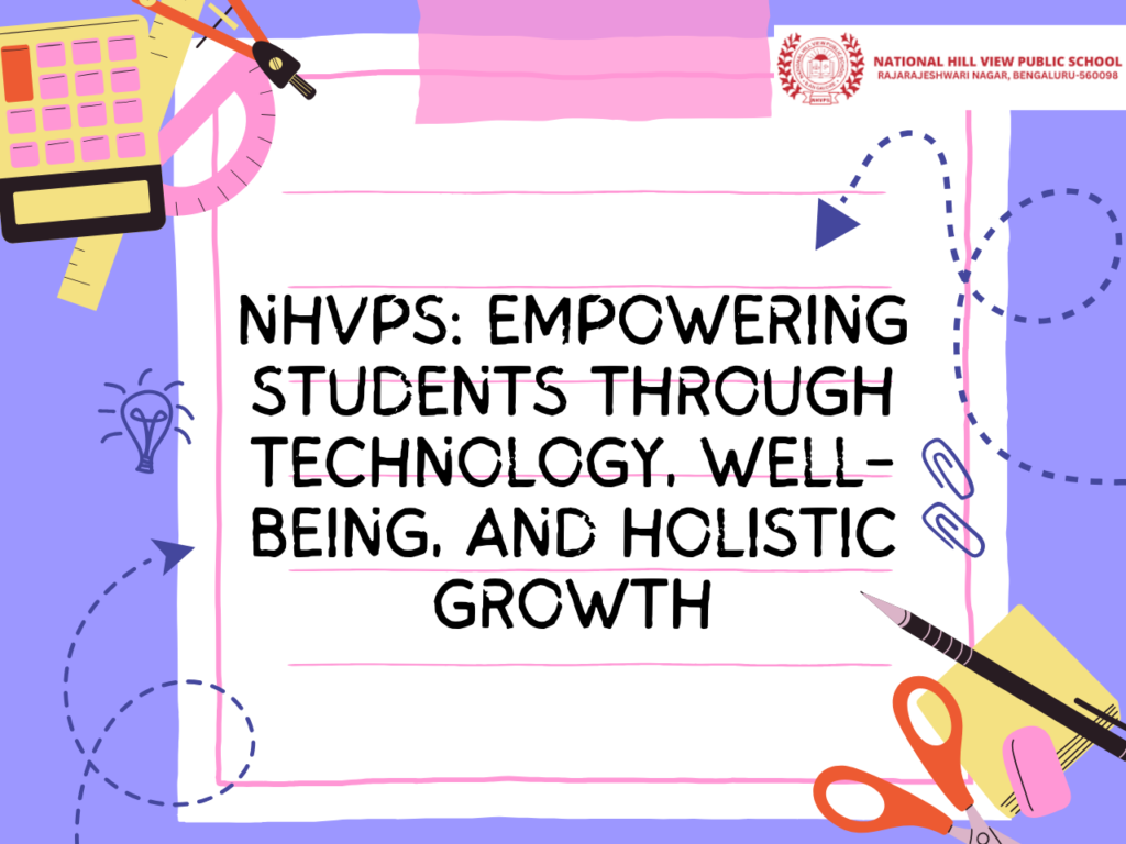 NHVPS Empowering Students Through Technology, Well-Being, and Holistic Growth