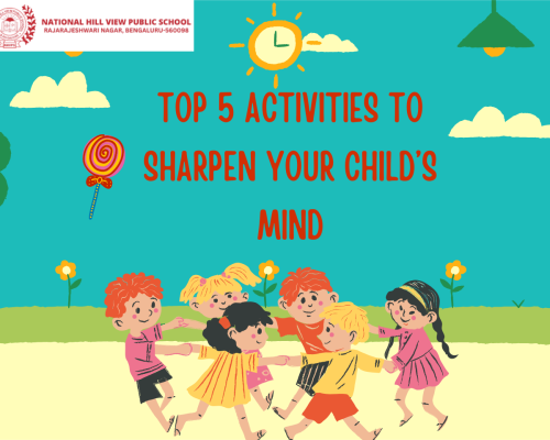 NHVPS: Top 5 Activities to Sharpen Your Child’s Mind